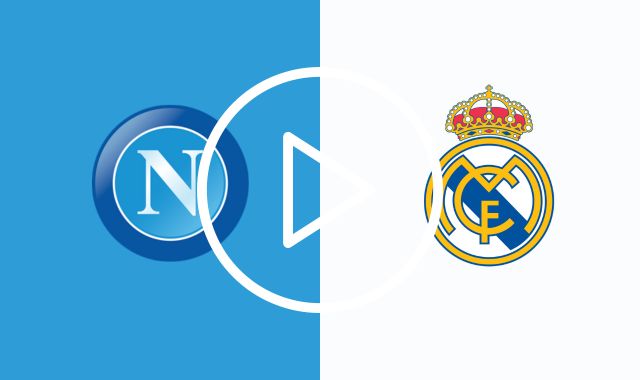 Napoli Real Madrid streaming NOW